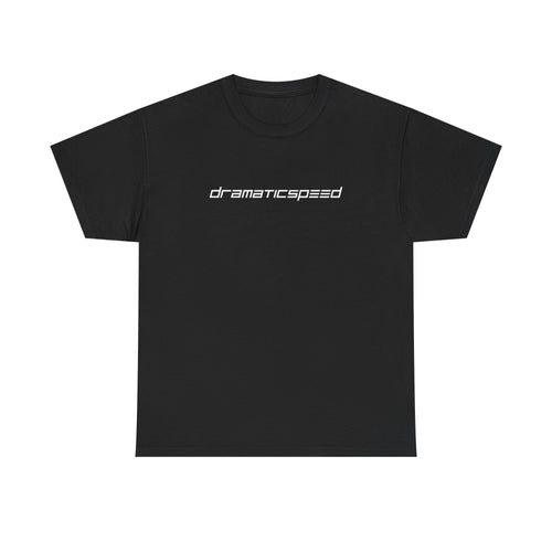 Dramaticspeed T-Shirt